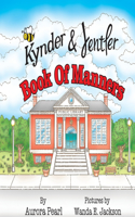 Kynder & Jentler Book of Manners