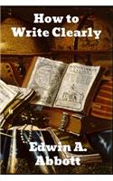 How to Write Clearly