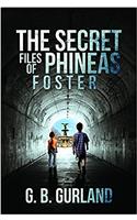 Secret Files of Phineas Foster
