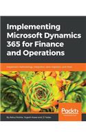 Implementing Microsoft Dynamics 365 for Finance and Operations