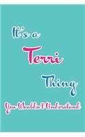 It's a Terri Thing You Wouldn't Understand: Blank Lined 6x9 Name Monogram Emblem Journal/Notebooks as Birthday, Anniversary, Christmas, Thanksgiving, Holiday or Any Occasion Gifts for Girls an