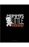 Mummy's Little Mummy: Two Column Ledger