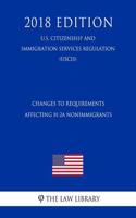 Changes to Requirements Affecting H-2a Nonimmigrants (U.S. Citizenship and Immigration Services Regulation) (Uscis) (2018 Edition)