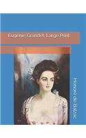 Eugénie Grandet: Large Print