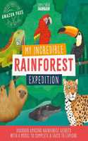 My Incredible Rainforest Expedition (Explorer Book + Model Kit)