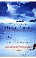 With Friends in High Places: An Anatomy of Those Who Take to the Hills