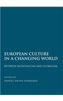 European Culture in a Changing World: Between Nationalism and Globalism