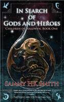 In Search of Gods and Heroes