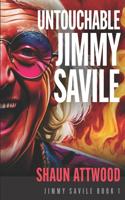 Untouchable Jimmy Savile