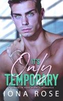 It's Only Temporary