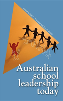 Australian School Leadership Today