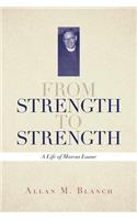 From Strength to Strength: A Life of Marcus Loane