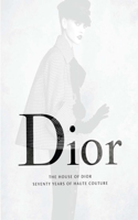 House of Dior: Seventy Years of Haute Couture