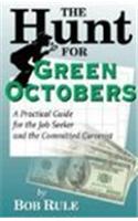The Hunt for Green Octobers