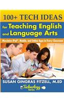 100+ Tech Ideas for Teaching English and Language Arts