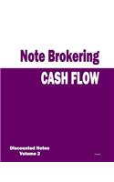 Cash Flow - Note Brokering