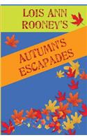 Autumn's Escapades