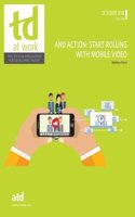 And Action: Start Rolling With Mobile Video(TD at Work (formerly Infoline))