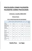PSICOLOGÍA COMO FILOSOFÍA FILOSOFÍA COMO PSICOLOGÍA -- Artículos y reseñas 2006-2019