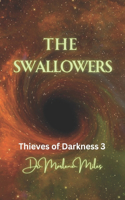 Swallowers: Thieves of Darkness 3