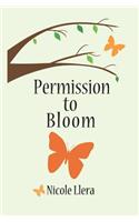 Permission to Bloom