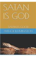 Satan Is God