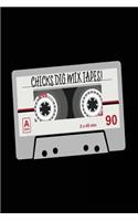 Chicks Dig Mix Tapes!: Blank Lined Notebook Journal