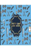 Petty Cash Log Book: Cash Recording Book, Petty Cash Ledger, Petty Cash Receipt Book, Manage Cash Going In & Out, Cute Barbershop Cover