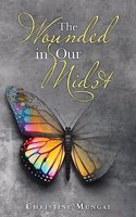 Wounded in Our Midst
