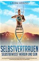 Selbstvertrauen - Selbstbewusst werden und sein