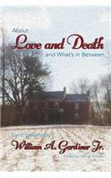 About Love and Death and What's in Between