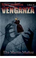 Seres malditos. Venganza