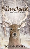 Deer Yard and Other Stories