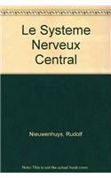 Le Systeme Nerveux Central