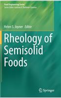 Rheology of Semisolid Foods