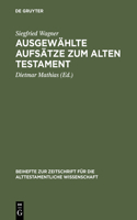 Ausgewählte Aufsätze Zum Alten Testament
