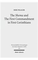 The Shema and The First Commandment in First Corinthians
