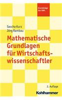 Mathematische Grundlagen Fur Wirtschaftswissenschaftler