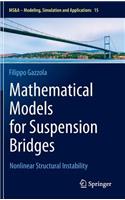Mathematical Models for Suspension Bridges