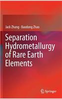 Separation Hydrometallurgy of Rare Earth Elements
