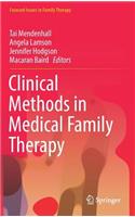 Clinical Methods in Medical Family Therapy