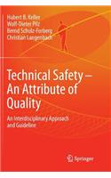 Technical Safety - An Attribute of Quality