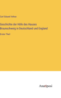 Geschichte der Höfe des Hauses Braunschweig in Deutschland und England