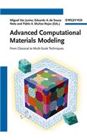 Advanced Computational Materials Modeling: From Classical to Multi-Scale Techniques