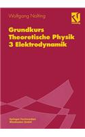 Grundkurs Theoretische Physik