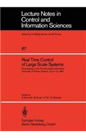 Real Time Control of Large Scale Systems