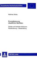 Europaeisierung Staatlicher Beihilfen: Direkte Und Indirekte Kollisionen, Rueckforderung - Staatshaftung(2595 Europaeische Hochschulschriften Recht)