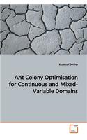 Ant Colony Optimisation for Continuous and Mixed-Variable Domains