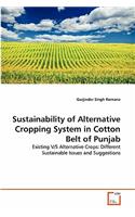 Sustainability of Alternative Cropping System in Cotton Belt of Punjab