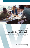 Lernen aus neurobiologischer Sicht